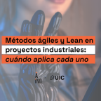 Comparativa visual entre Agile y Lean en proyectos industriales