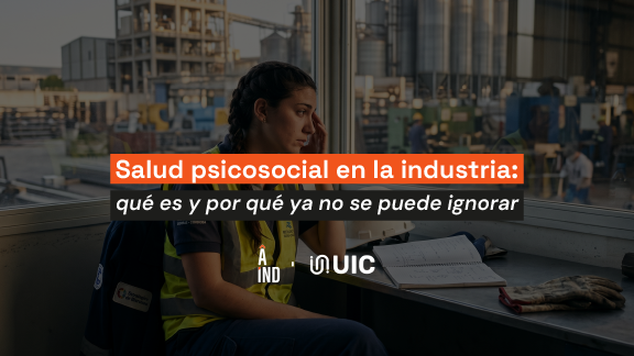 Salud psicosocial en la industria: qué es y por qué ya no se puede ignorar