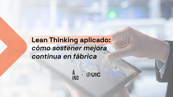 Lean Thinking industrial: cómo sostener mejora continua en fábrica
