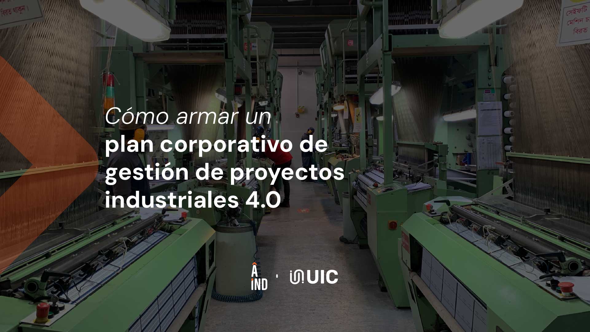 Plan corporativo de gestión de proyectos industriales 4.0: cómo implementarlo