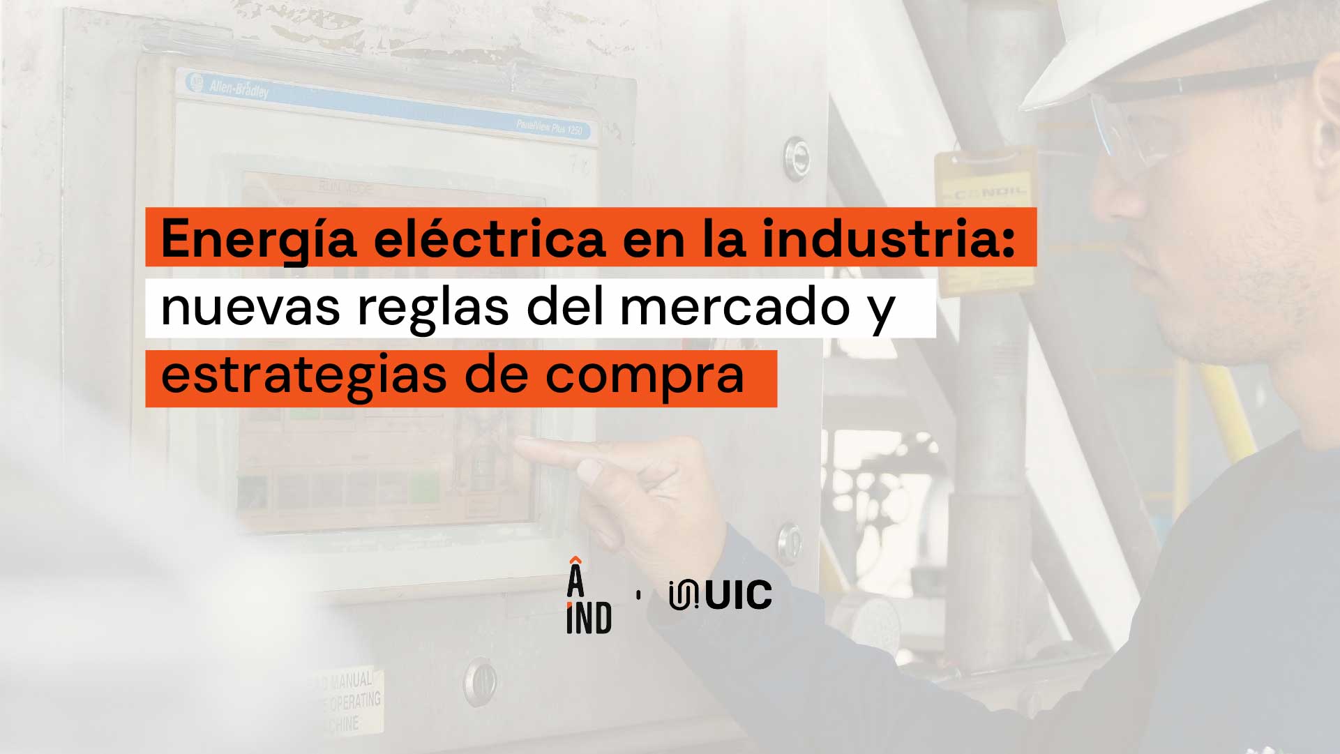 Energía eléctrica en la industria: nuevas reglas del mercado y estrategias de compra